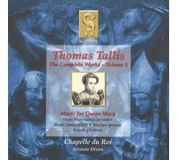 Tallis: Complete Works, Vol 3 - Music for Queen Mary /Chapelle du Roi · Dixon