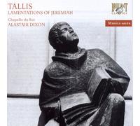 Chapelle Du Roi - Tallis: The Lamentations and Contrafacta