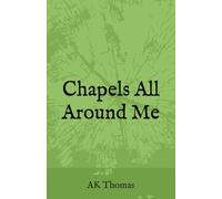 Chapels All Around Me