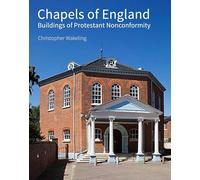 Chapels of England: Buildings of Protestant Nonconformity (Historic England)