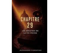 CHAPITRE 29: Les origines de la vie privée