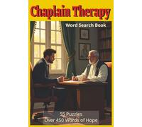 Chaplain Therapy: A contemplative word search journey celebrating chaplains as guides, healers, and companions in hospitals, churches, workplaces, and beyond.