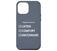 Chaplain's Checklist: Listen, Comfort, Encourage Case for iPhone 12 Pro Max