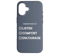 Chaplain's Checklist: Listen, Comfort, Encourage Case for iPhone 16