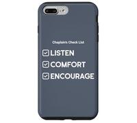 Chaplain's Checklist: Listen, Comfort, Encourage Case for iPhone 7 Plus/8 Plus