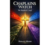 Chaplains Watch: The Sg=hePERS: The Shep: The Shepards Staff