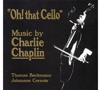 Chaplin, Charlie - Oh That Cello