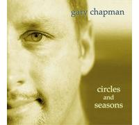 Chapman, Gary - Circles & Seasons
