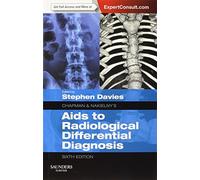 Chapman & Nakielny's Aids to Radiological Differential Diagnosis: Expert Consult - Online and Print