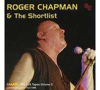 Chapman, Roger - Chappo: The Loft Tapes Vol. 3 - Dingwalls 1996