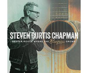 Chapman, Steven Curtis - Deeper Roots: Where the Bluegrass Grows [VINYL]