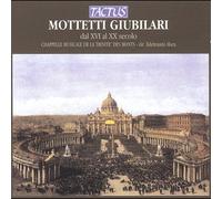 Chappelle Musicale De La Trinite Des Monts - Motets & Toccatas of Jubilee