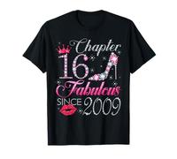 Chapter 16 Fabulous Since 2009 16th Birthday Gift For Girls T-Shirt