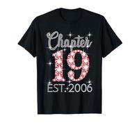 Chapter 19 EST 2006 Happy 19th Birthday Girl Men Women T-Shirt