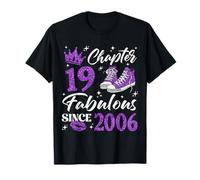 Chapter 19 Fabulous Since 2006 19th Birthday Girl T-Shirt