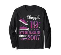 Chapter 19 Fabulous Since 2007 19th Birthday Girl Lady Long Sleeve T-Shirt