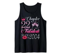 Chapter 22 Fabulous Since 2004 22nd Birthday Gift for Women Tank Top