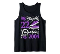 Chapter 22 Fabulous Since 2004 22nd Birthday Women Lady Tank Top
