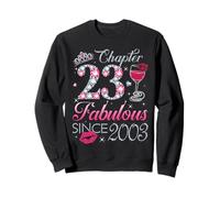 Chapter 23 Fabulous Since 2003 23rd Birthday Gift For Women Sweatshirt