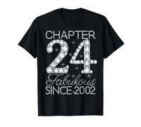 Chapter 24 Fabulous Since 2002 Happy 24th Birthday Girl Lady T-Shirt