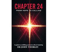 Chapter 24: From Hope To Calling