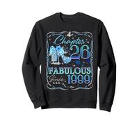 Chapter 26 Fabulous Since 1999 Diamond Heels 26th Birthday Sweatshirt