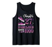 Chapter 27 Fabulous Since 1999 27Th Birthday Girl Lady Tank Top
