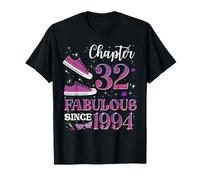 Chapter 32 Fabulous Since 1994 32nd Birthday Girl Lady T-Shirt