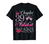Chapter 39 Fabulous Since 1985 39Th Birthday Gift For Women T-Shirt