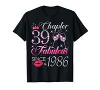 Chapter 39 Fabulous Since 1986 39Th Birthday Gift For Women T-Shirt