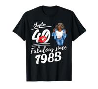 Chapter 40 Fabulous Since 1985 40th Birthday Afro Black Girl T-Shirt