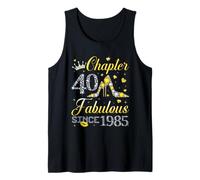 Chapter 40 Fabulous Since 1985 40Th Birthday Girl Women Tank Top