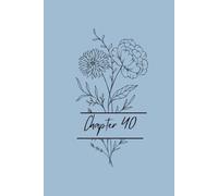 Chapter 40 : This chapter is worth reading: 40th Birthday Gift Notebook for Women and Men | 200 Page Lined Journal