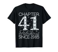 Chapter 41 Fabulous Since 1985 Happy 41st Birthday Girl Lady T-Shirt