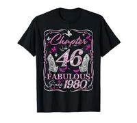 Chapter 46 Fabulous Since 1980 High Heel 46th Birthday Women T-Shirt