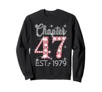 Chapter 47 EST 1979 Happy 47Th Birthday Girl Men Women Sweatshirt