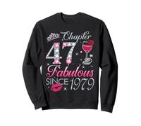 Chapter 47 Fabulous Since 1979 47Th Birthday Gift For Women Sweatshirt