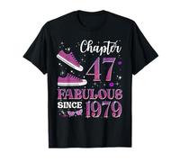 Chapter 47 Fabulous Since 1979 47Th Birthday Girl Lady T-Shirt