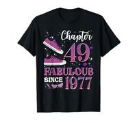 Chapter 49 Fabulous Since 1977 49Th Birthday Girl Lady T-Shirt