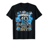 Chapter 49 Fabulous Since 1977 49th Birthday Women Blue Rose T-Shirt