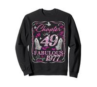 Chapter 49 Fabulous Since 1977 High Heel 49th Birthday Women Sweatshirt