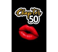 Chapter 50: Are You Looking for a Birthday Gift for someone turning 50? - Women's Birthday Gift Journal Notebook & 52 Week Planner -For Journaling, Note taking, Doodling, Diary - BONUS Password Log