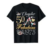 Chapter 50 Fabulous Since 1975 50th Bday Queens High Heels T-Shirt