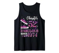Chapter 52 Fabulous Since 1974 52nd Birthday Girl Lady Tank Top