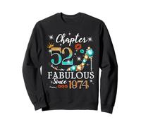 Chapter 52 Fabulous Since 1974 52nd Birthday Women Girls Sweatshirt