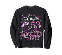 Chapter 53 Fabulous EST 1973 53rd Birthday Queen Diamond Sweatshirt