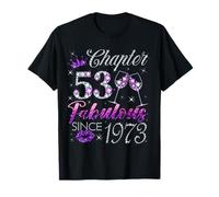 Chapter 53 Fabulous Since 1973 53 Years Old Women Lady T-Shirt