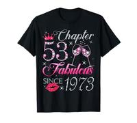 Chapter 53 Fabulous Since 1973 53rd Birthday Gift for Women T-Shirt