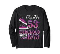Chapter 53 Fabulous Since 1973 53rd Birthday Girl Lady Long Sleeve T-Shirt