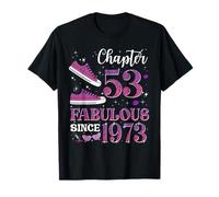 Chapter 53 Fabulous Since 1973 53rd Birthday Girl Lady T-Shirt